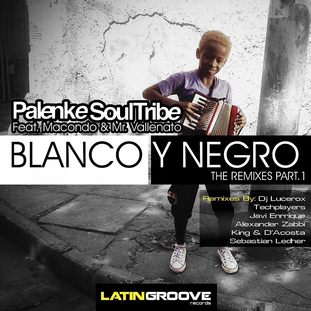 Постер альбома Blanco y Negro (The Remixes, Vol.1)