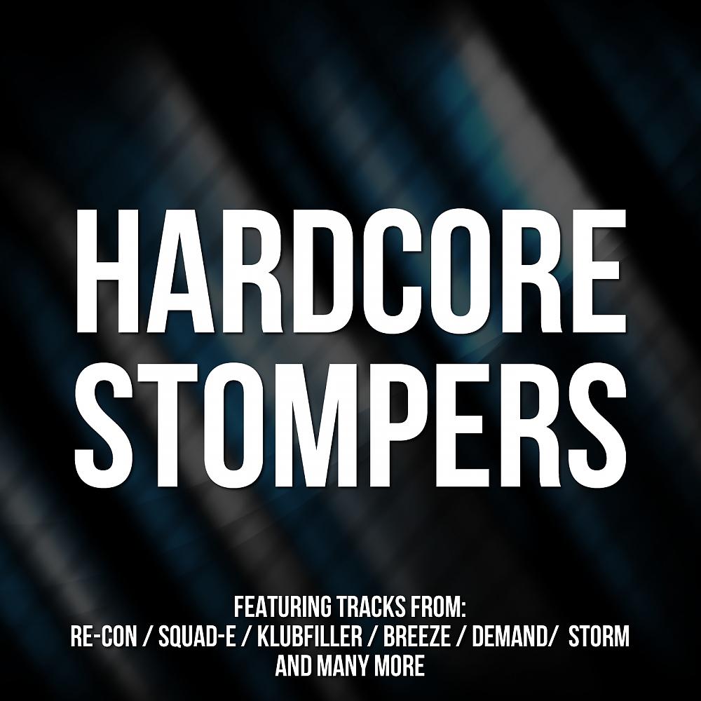 Постер альбома Hardcore Stompers!