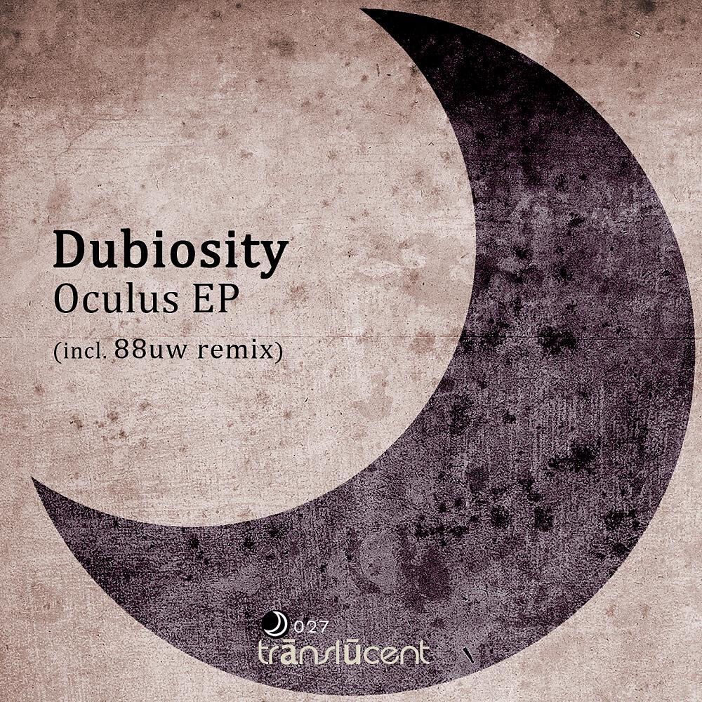Dubiosity - Oculus (88uw Remix)