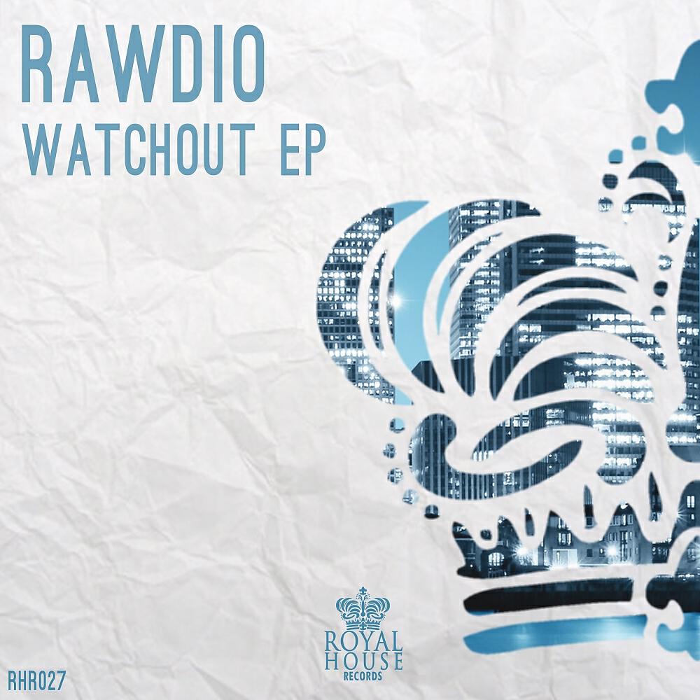 Rawdio - Watchout