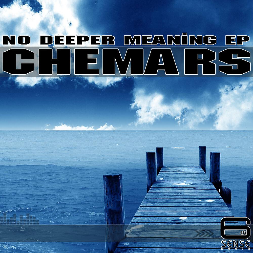 Chemars - No Deeper Meaning
