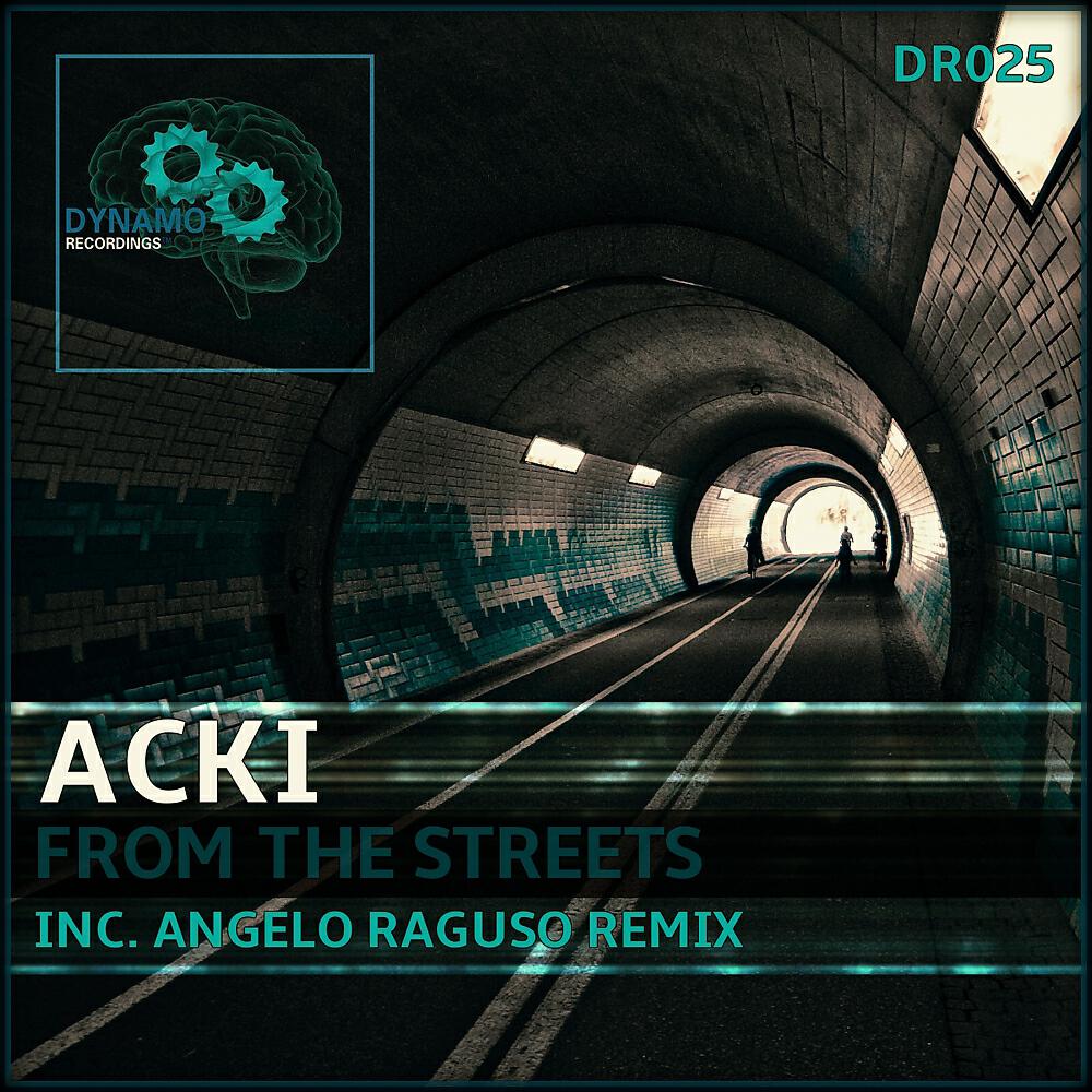 Acki - From The Streets (Angelo Raguso Remix)