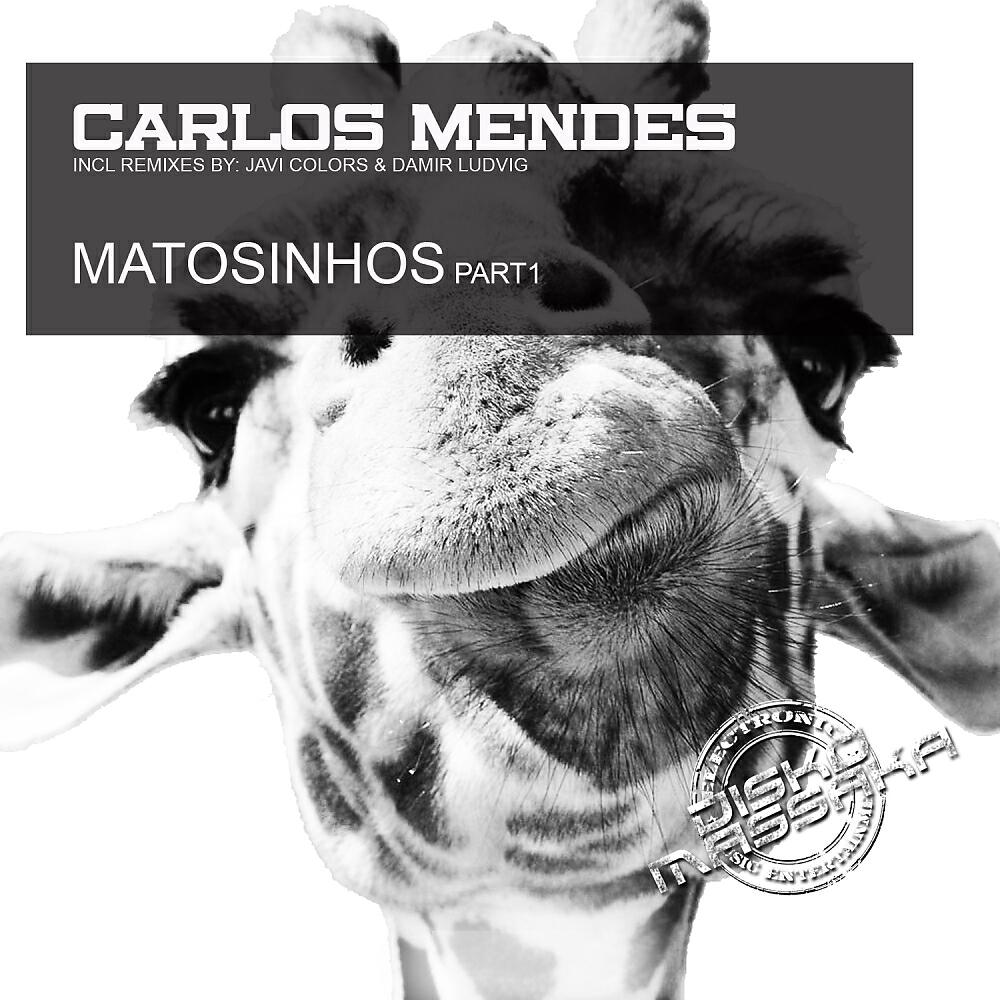 Carlos Mendes - Matosinhos (Javi Colors Remix)