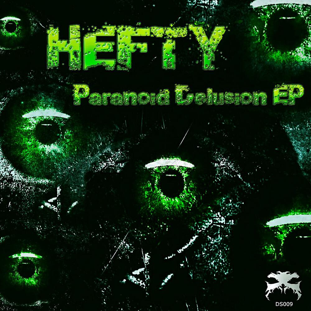 HEFTY - Paranoid Delusion