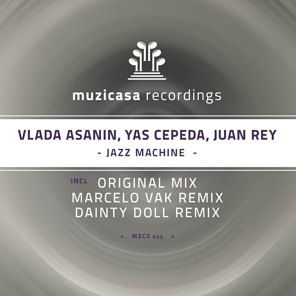 Vlada Asanin - Jazz Machine (Dainty Doll Remix)