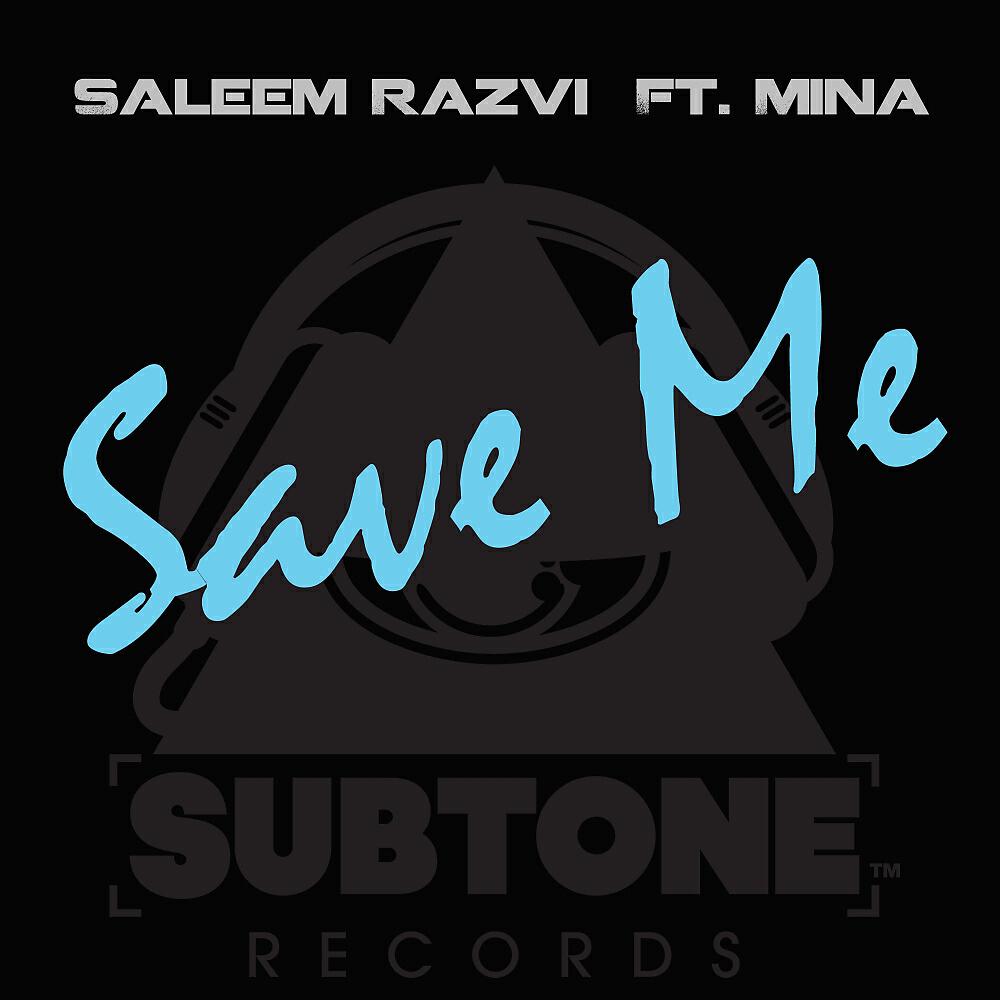 Saleem Razvi - Save Me (Rootkit Remix)