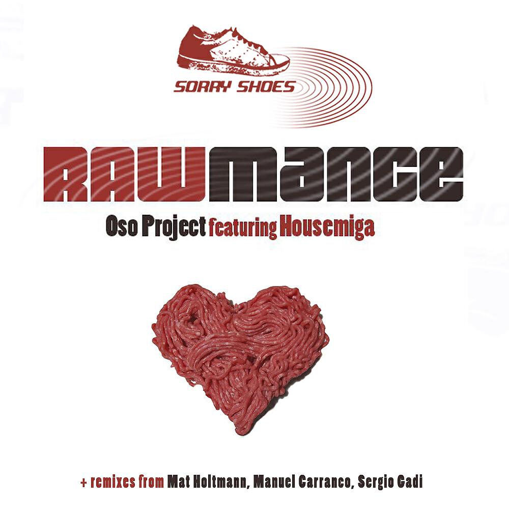 Oso Project - Rawmance (Mat Holtmann Remix)