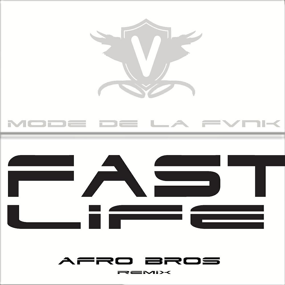 Mode De La Fvnk - Fast Life (Afro Bros Remix)