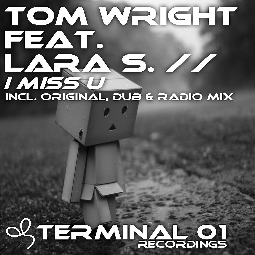 Tom Wright - I Miss U
