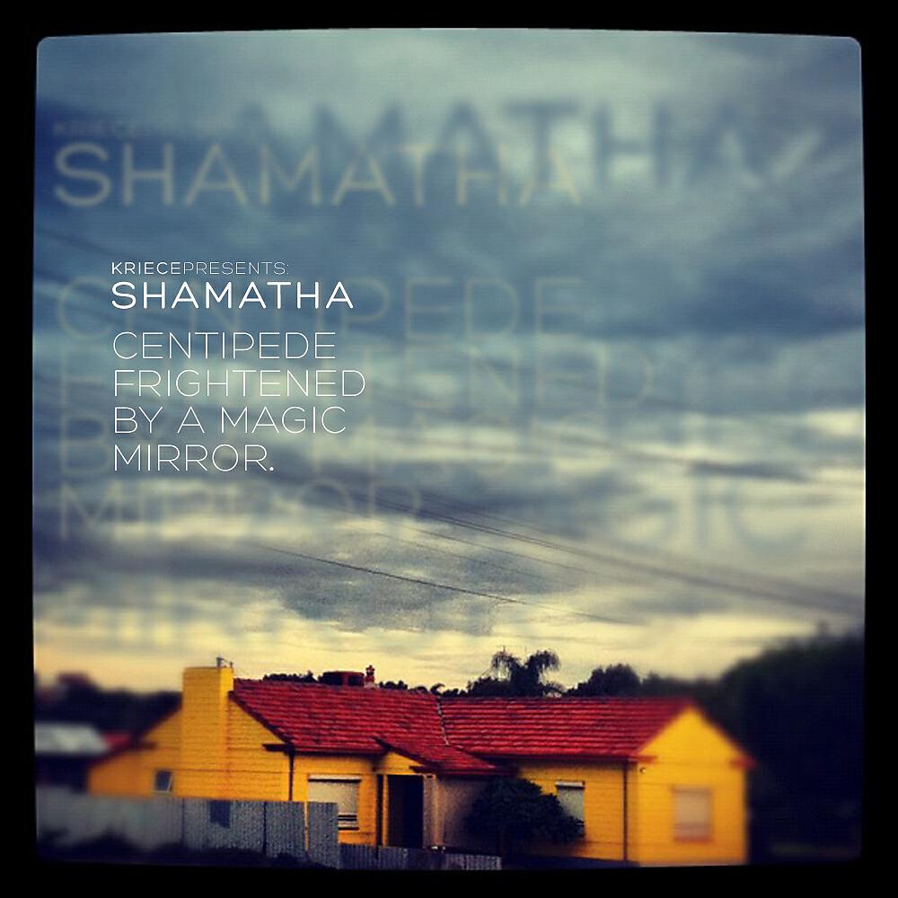 Shamatha - I'm Full of Nothing