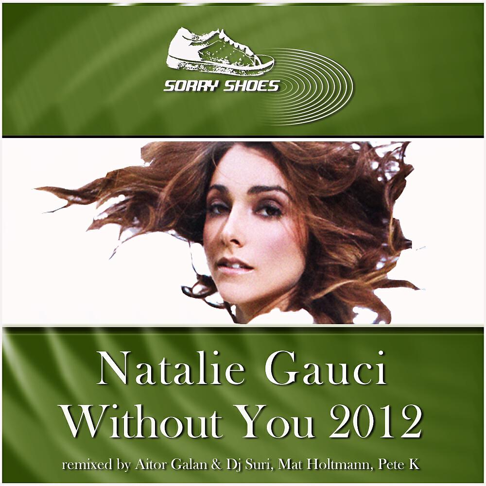 Natalie Gauci - Without You (Mat Holtmann Remix)