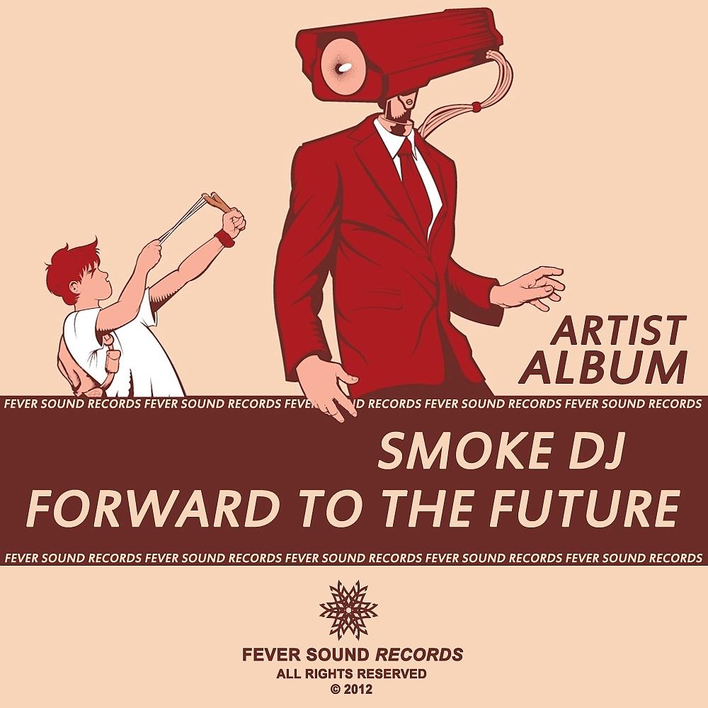 Постер альбома Forward To The Future (Artist Album)