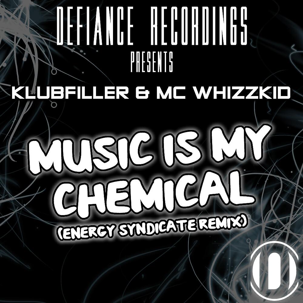 Klubfiller - Music Is My Chemical (Energy Syndicate Remix)
