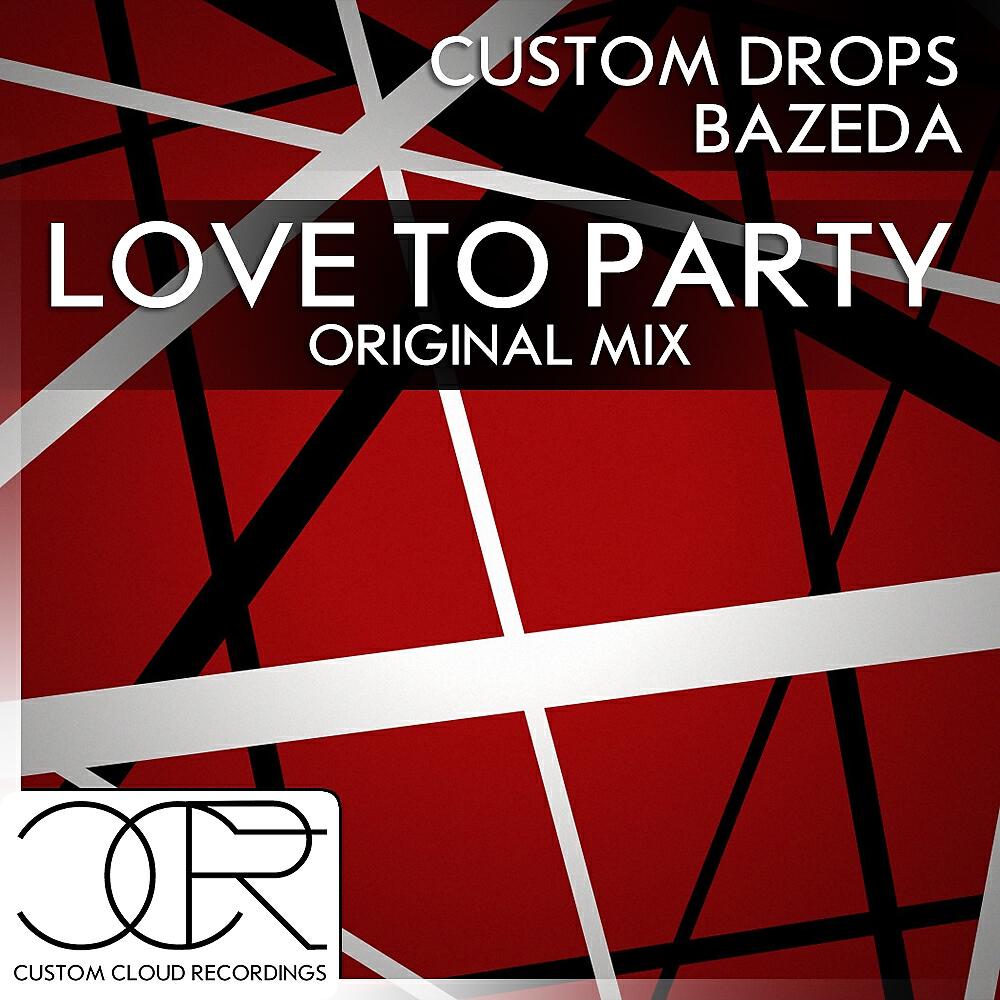 Bazeda - Love To Party