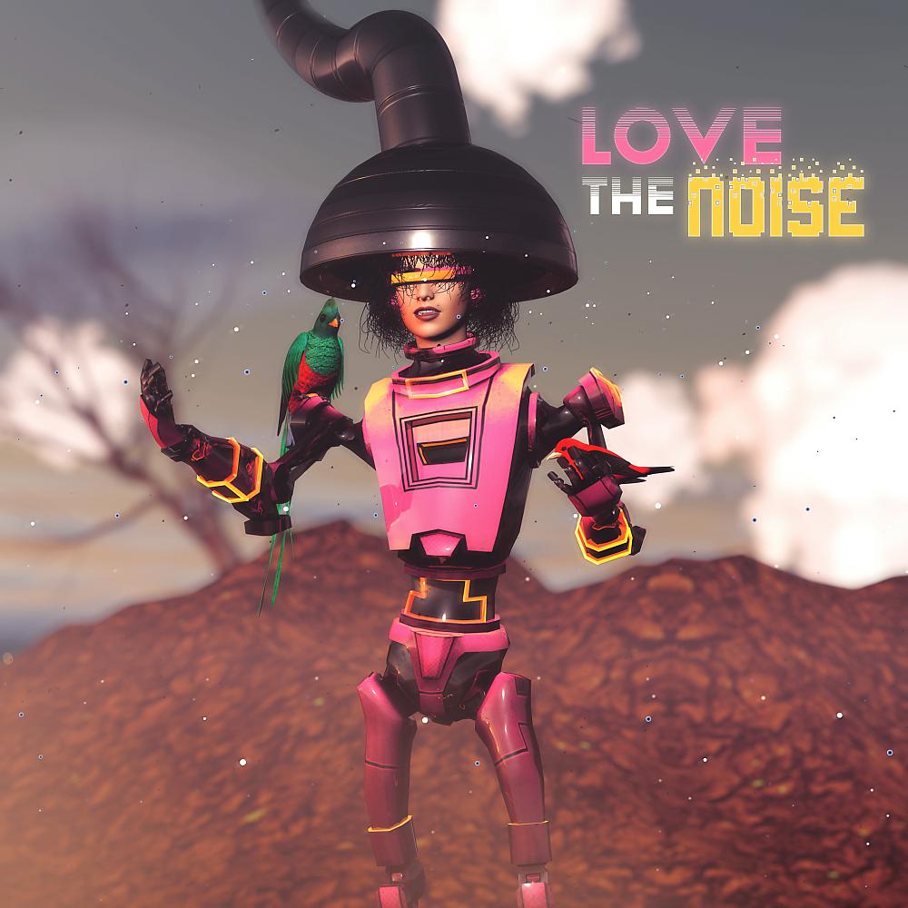 Постер альбома Love The Noise