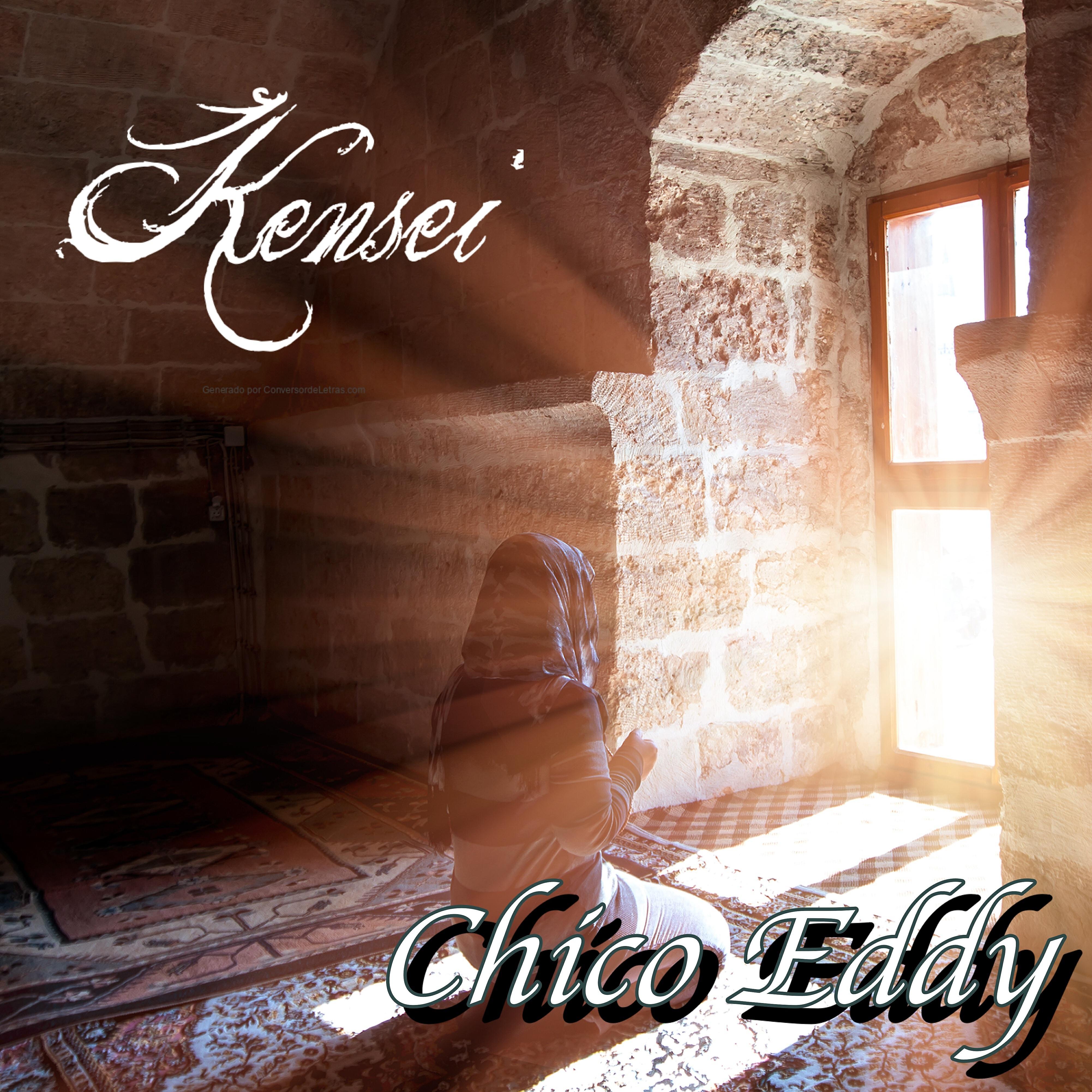 Chico Eddy - Kensei