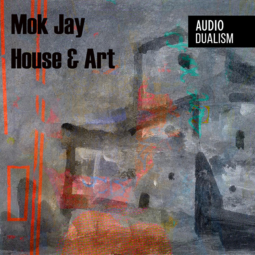 Mok Jay - House & Art (Dan Levy Remix)
