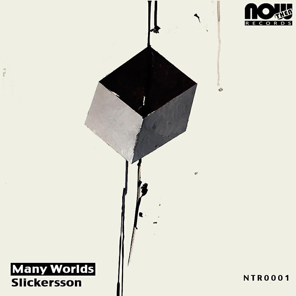 Slickersson - Many Worlds (Michael L Penman Remix)