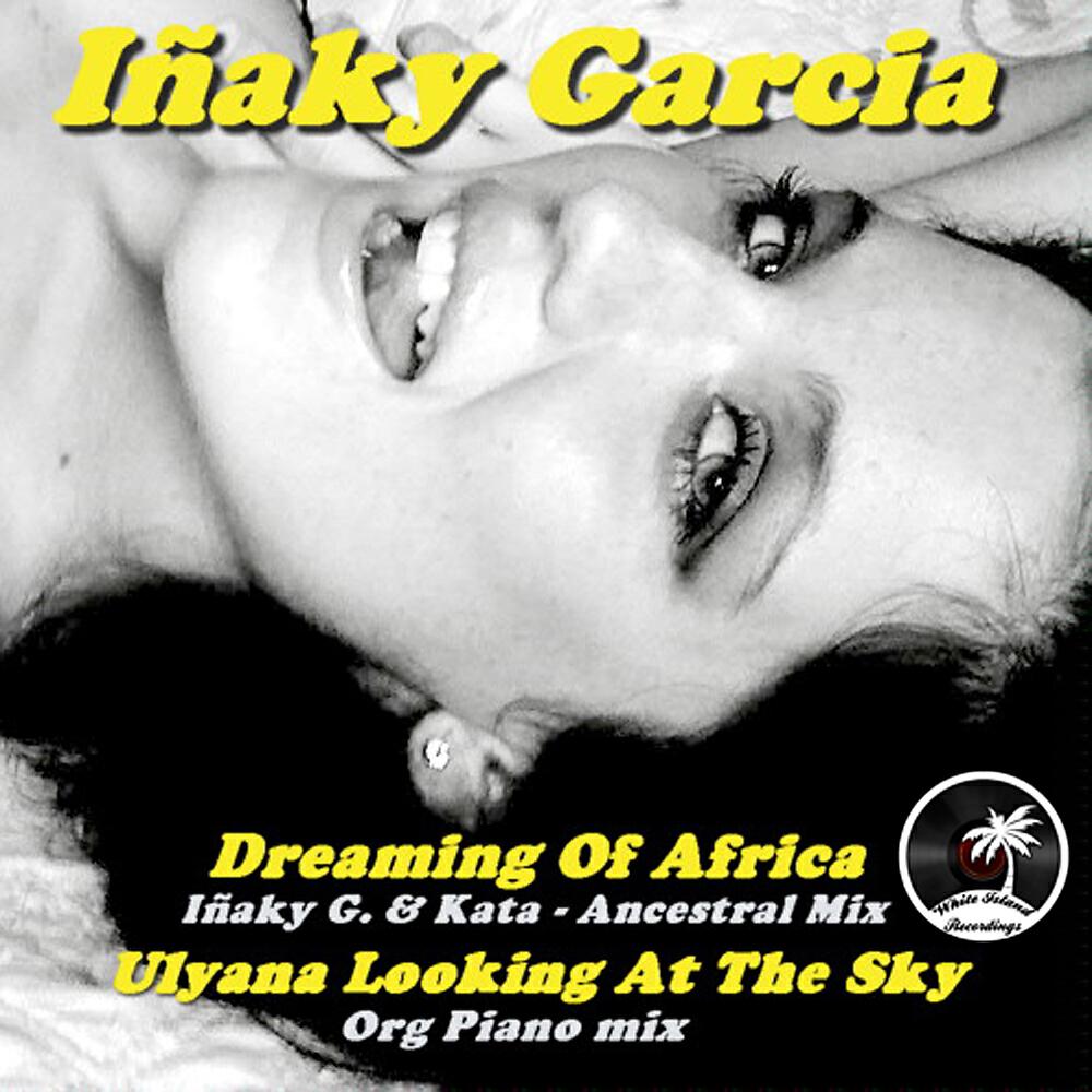 Inaky Garcia - Ulyana Looking At The Sky (Original Piano Mix)