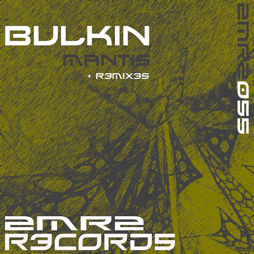 Bulkin - Mantis (Toben Remix)