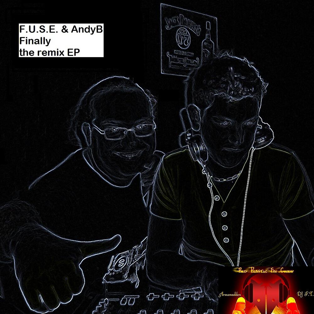 F.U.S.E. - Finally (AndyB Saterdaynight Edit)
