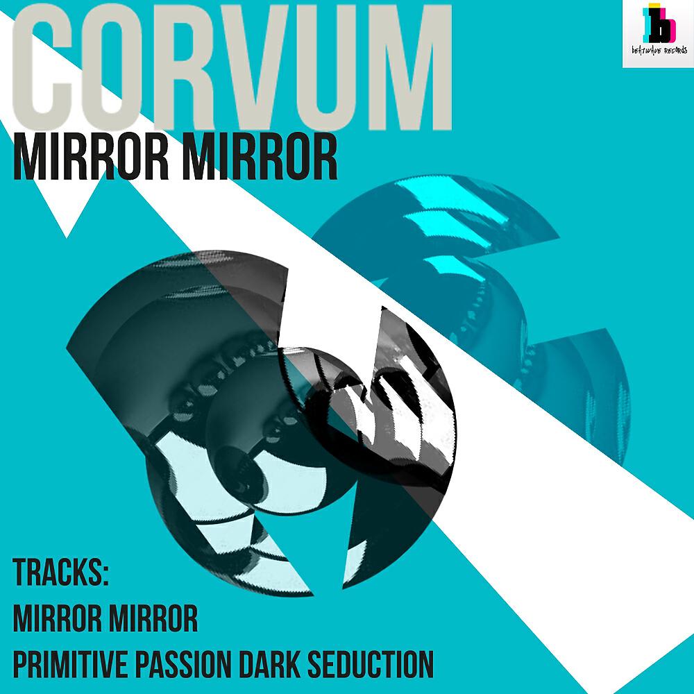 Corvum - Mirror Mirror