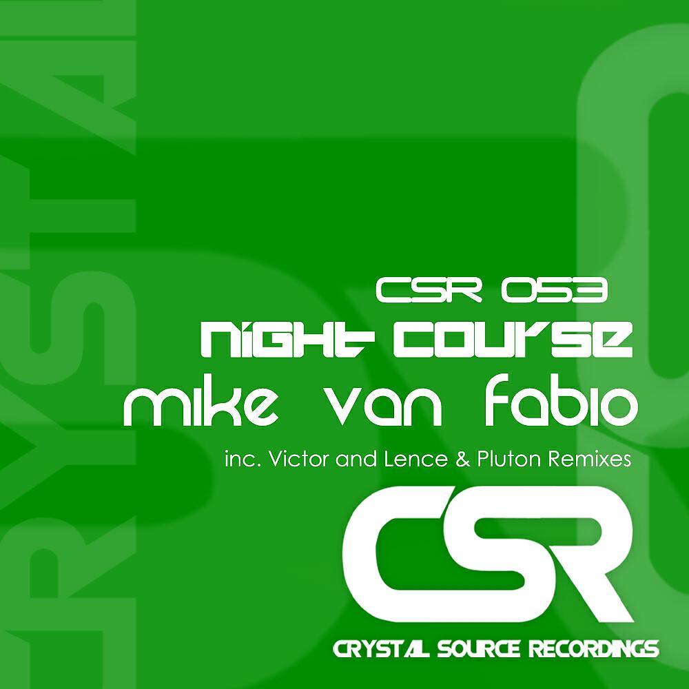 Mike Van Fabio - Night Course (Lence & Pluton Remix)