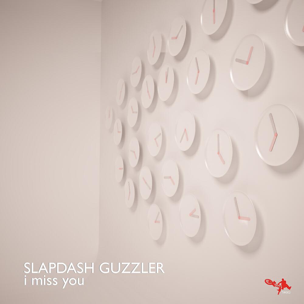 Slapdash Guzzler - I Miss You (Squali Volanti Remix)