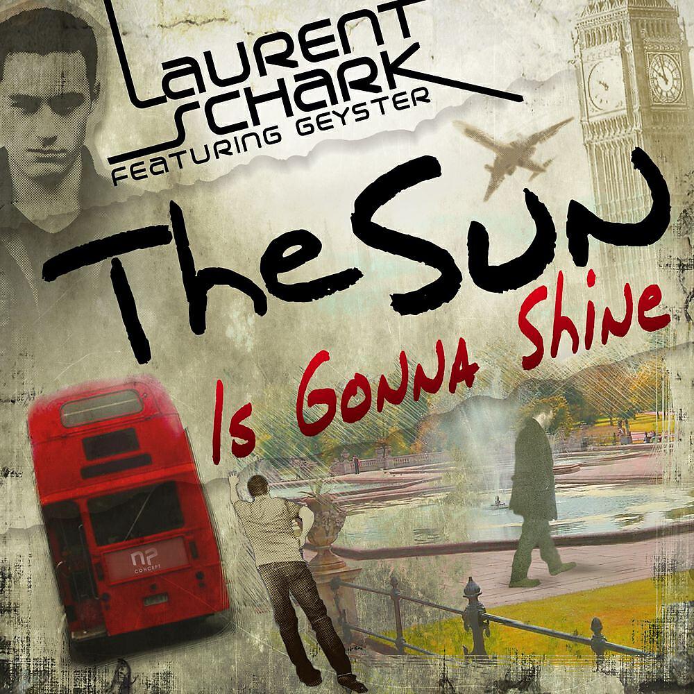 Laurent Schark - The Sun Is Gonna Shine (Danny Wild Club Mix)
