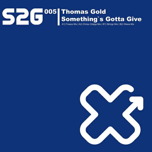 Thomas Gold - Something's Gotta Give (Chriss Ortega Mix)