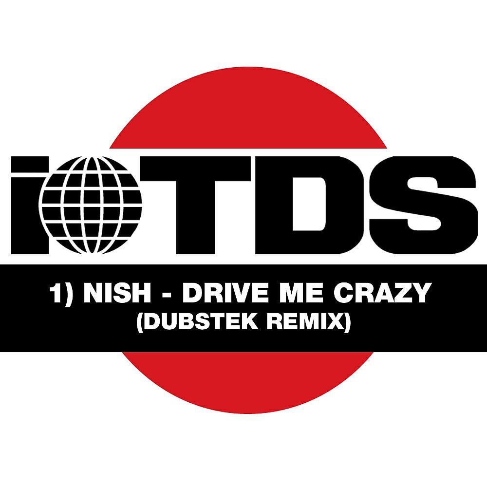 Nish - Drive Me Crazy (Dubstek Mix)