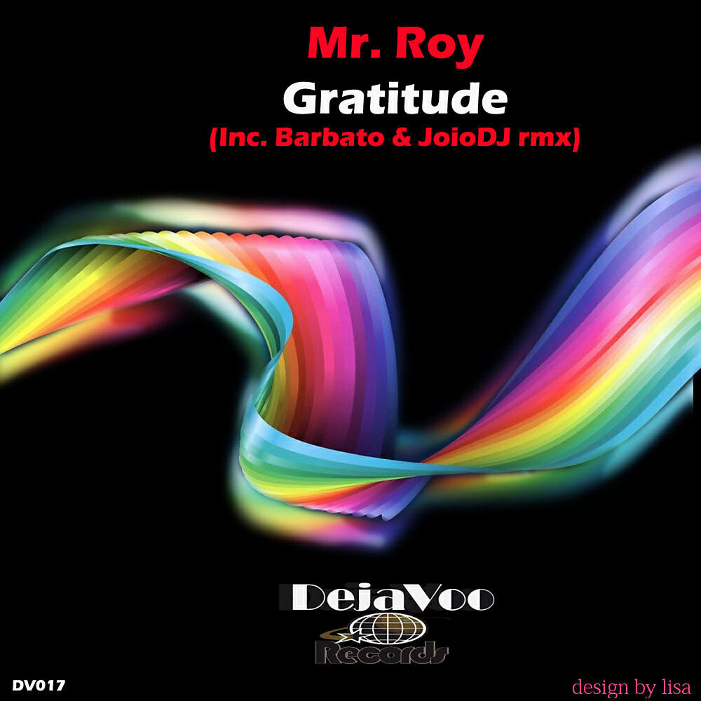 Mr Roy (Italy) - Gratitude (JoioDJ Mr. Jo Power Dub)