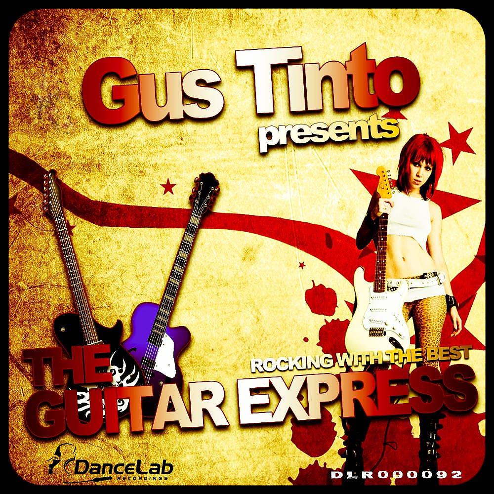 Постер альбома Gus Tinto Presents The Guitar Express