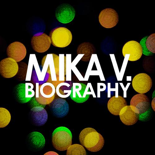 Mika V. - Biography (Sunlight Remix)