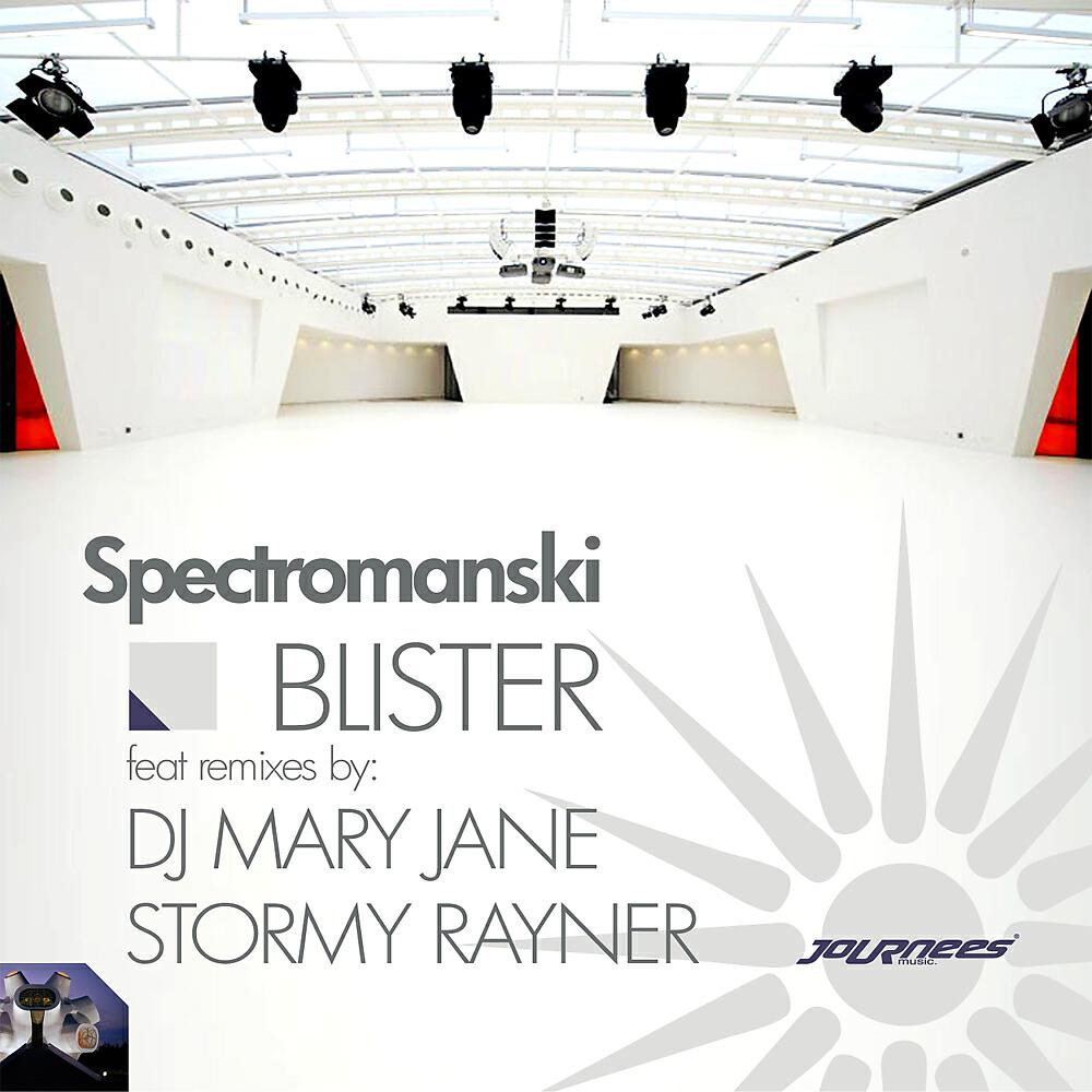 Spectromanski - Blister (DJ Mary Jane Remix)