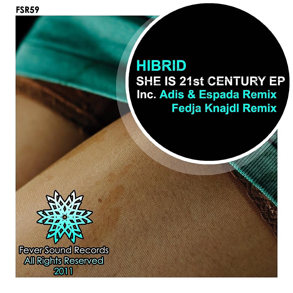 HIBRID - She Is 21st Century (Adis & Espada Remix)