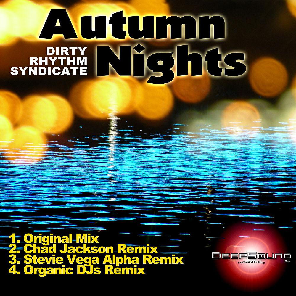 DIRTY RHYTHM SYNDICATE - Autumn Nights (Stevie Vega Alpha Remix)