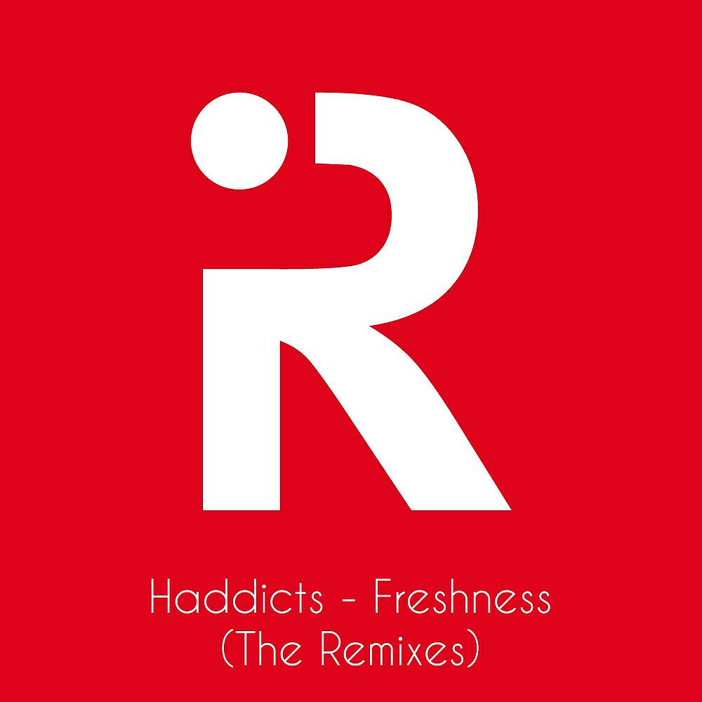 Haddicts - Freshness (Carlos Russo Vocal Remix)
