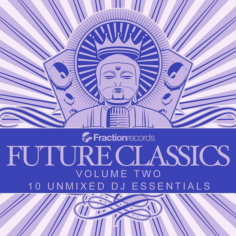 Постер альбома Fraction Records, Future Classics Volume Two
