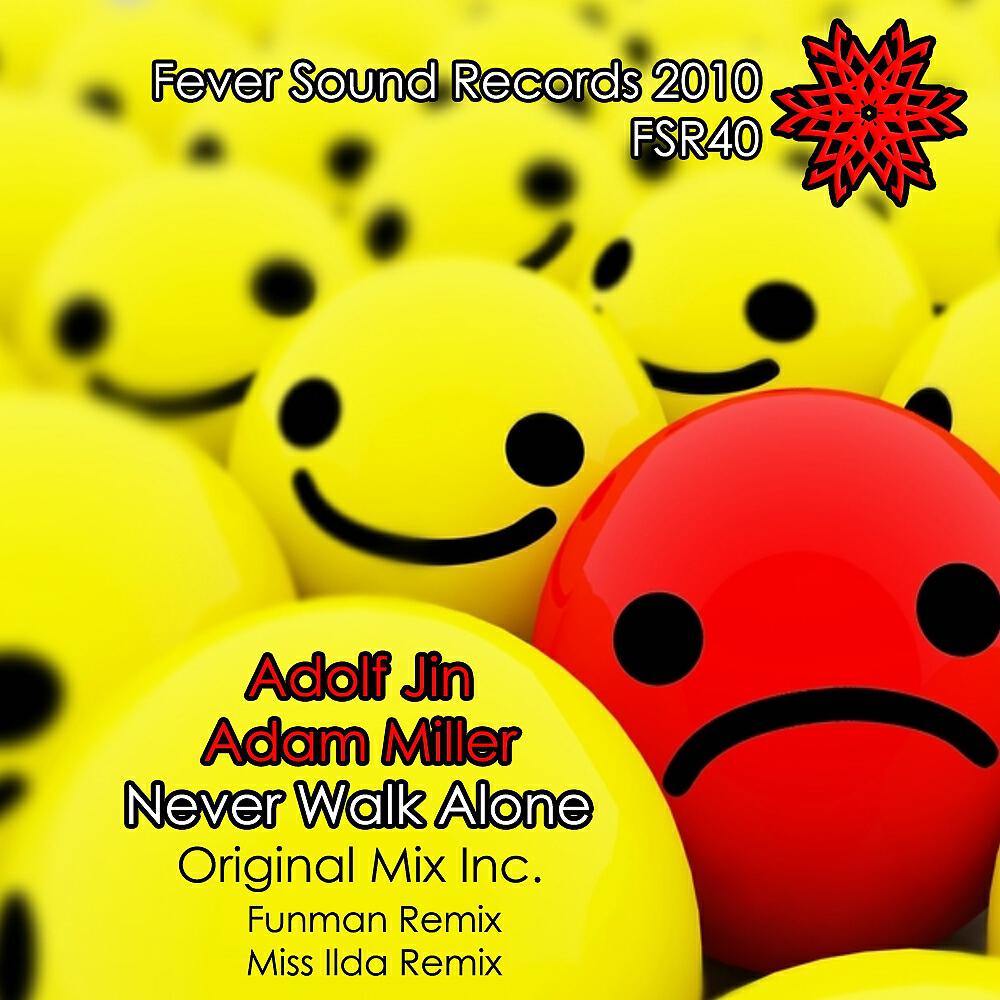 Adam Miller - Never Walk Alone (Miss Ilda Remix)