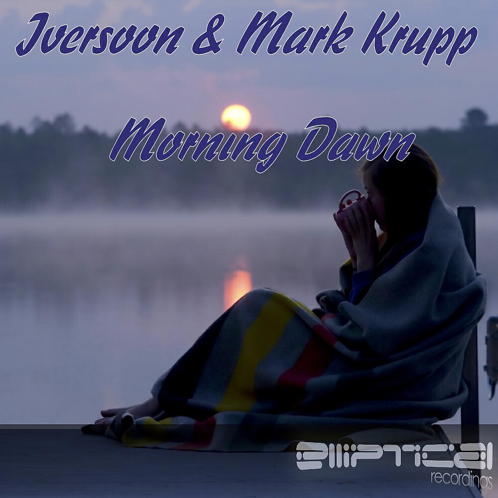 Iversoon - Morning Dawn (Mark Krupp Emotional Ambient Mix)