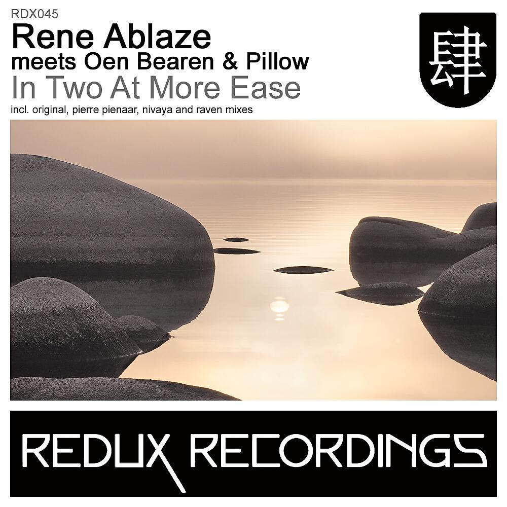 Rene Ablaze - In Two At More Ease (Nivaya Remix)