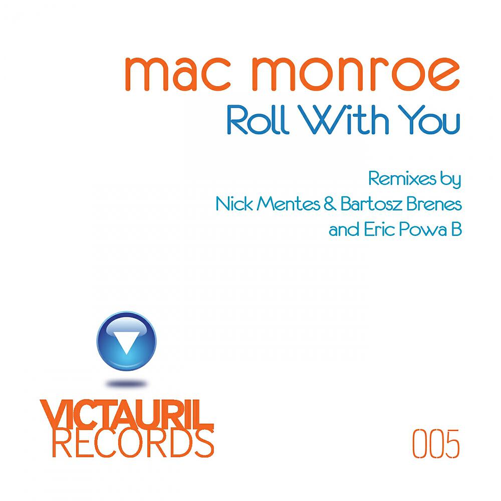 Mac Monroe - Roll With You (Bartosz Brenes & Nick Mentes Re-Dub)