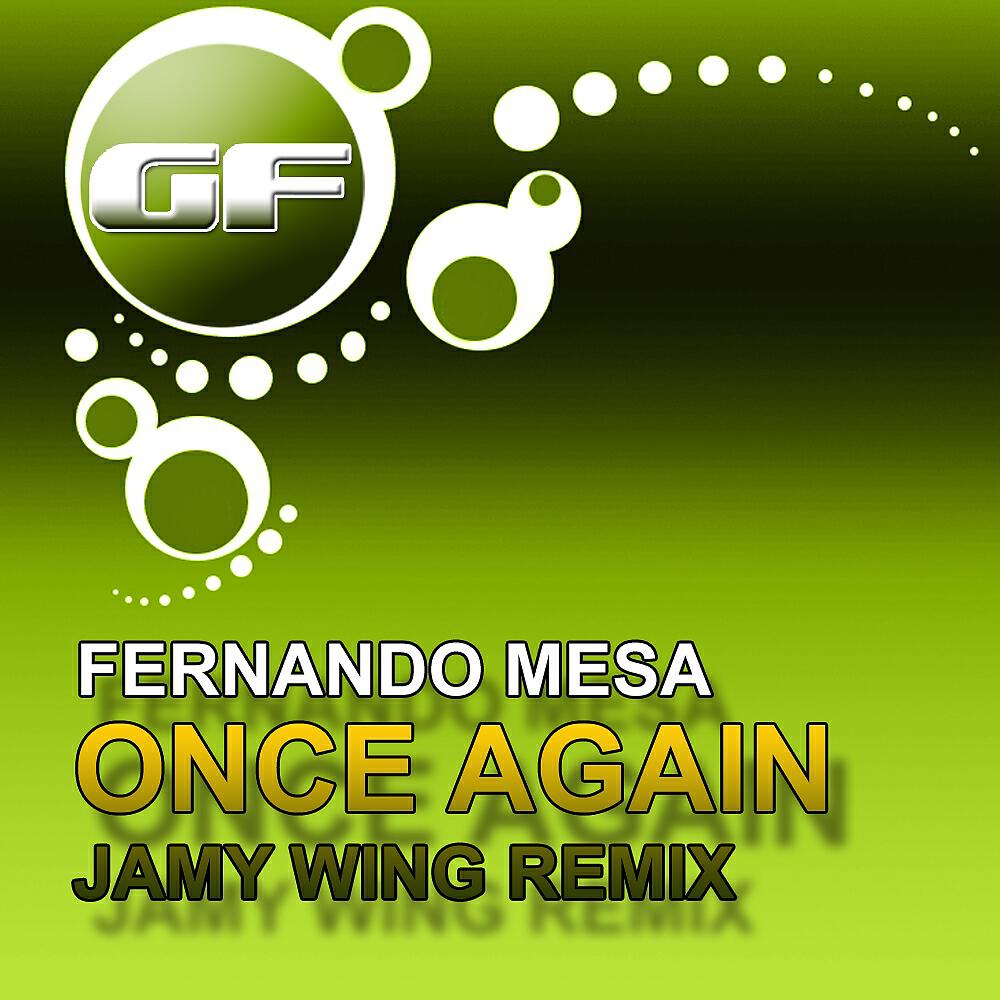 Fernando Mesa - Once Again (Jamy Wing Remix)