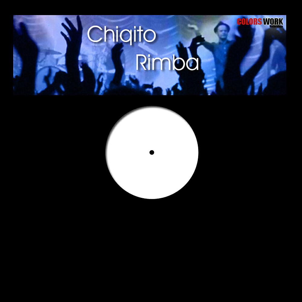 Chiqito - Rimba