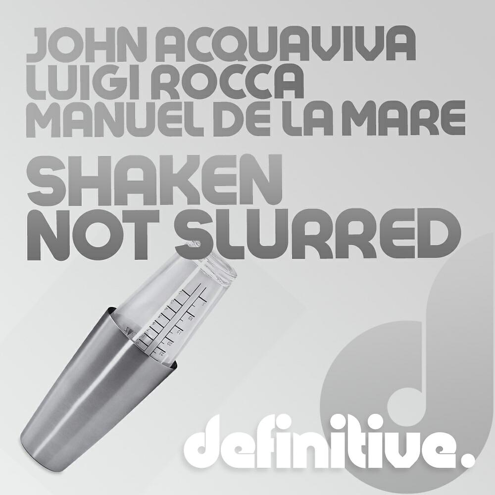 John Acquaviva - Shaken Not Slurred