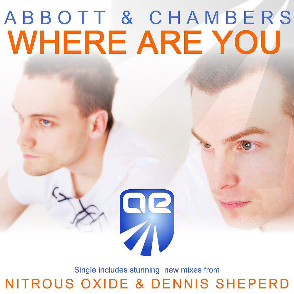 Abbott & Chambers - Where Are You (Nitrous Oxide Vocal Remix)