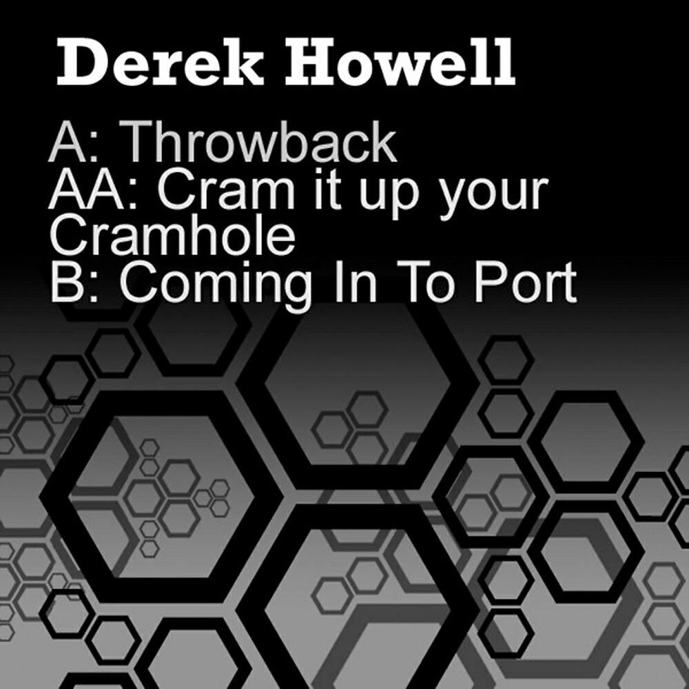 Derek Howell - Cram It Up Your Cramhole
