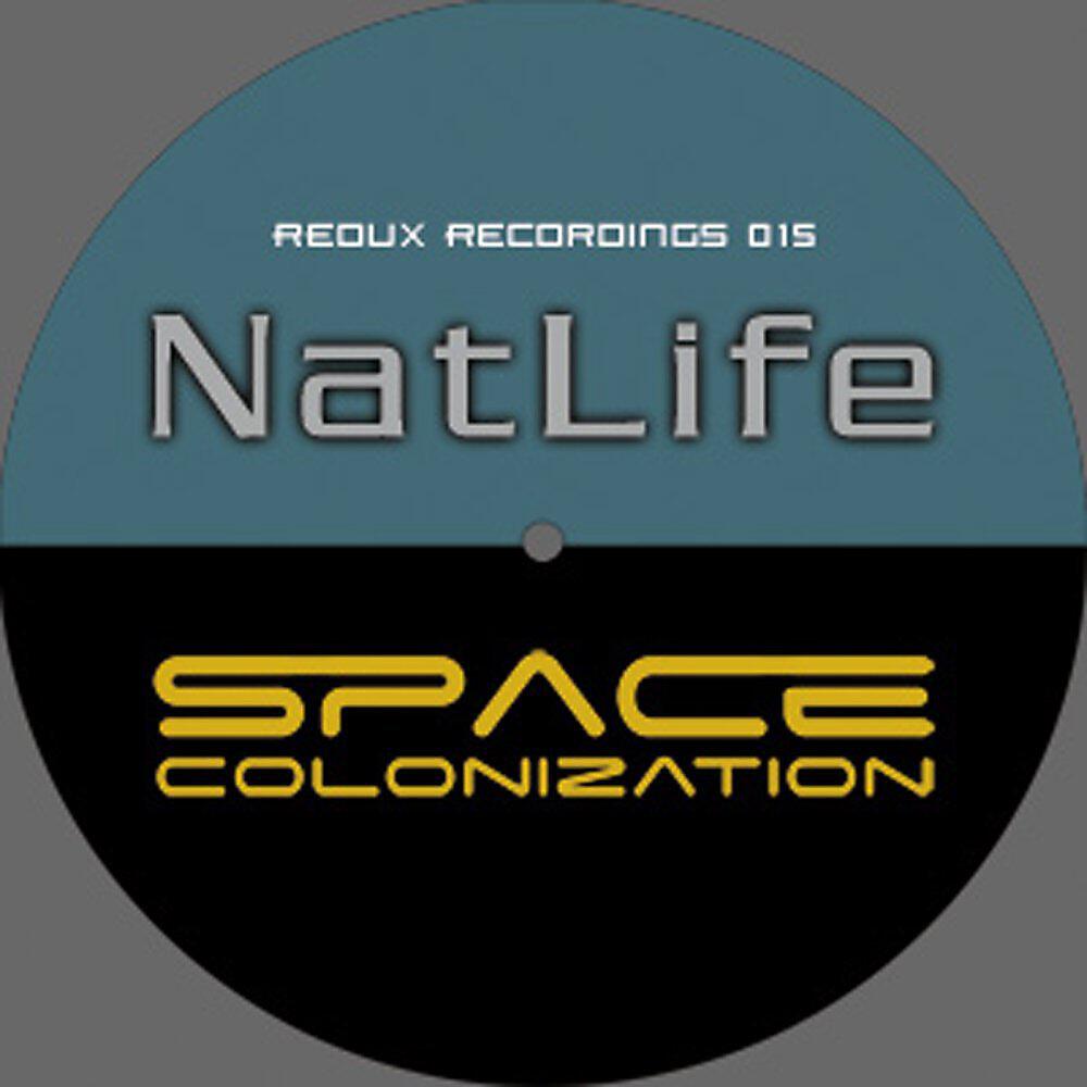 NatLife - Space Colonization (Tragida Techvibes Remix)