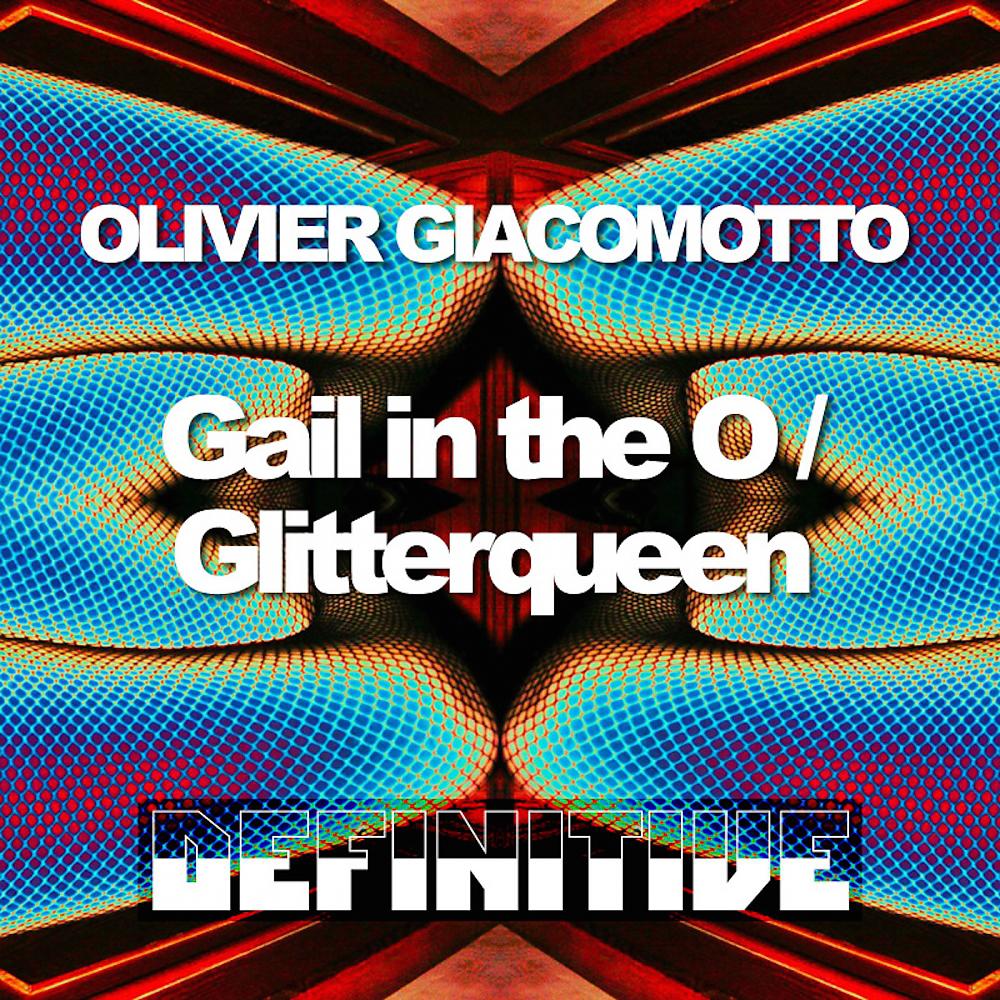 Olivier Giacomotto - Gail In The O (John Acquaviva & Damon Jee Remix)